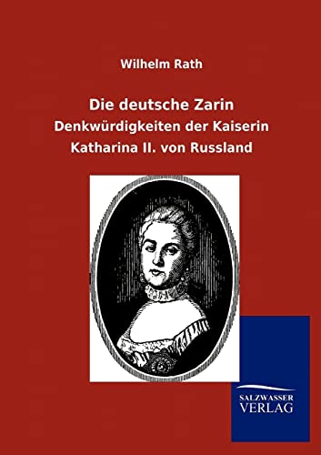 Die deutsche Zarin (German Edition)