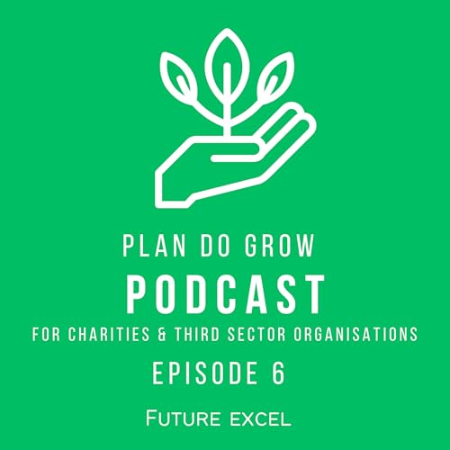 Episode 6: Mapping the Difference You Want to Make (Theory of Change)