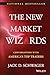The New Market Wizards: Conversations with America's Top Traders (Wiley Trading)