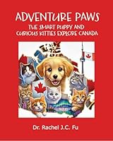 Adventure Paws: The Smart Puppy and Curious Kitties Explore Canada B0F2M95ZWC Book Cover