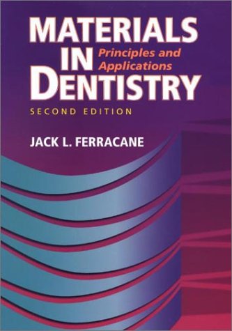 MATERIALS IN DENTISTRY: . 2nd Edition