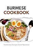 Burmese Cookbook: Traditional Recipes from Myanmar
