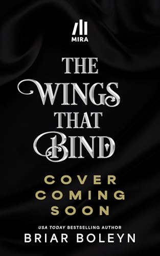 The Wings That Bind: A Novel (Bloodwing Academy Book 3)