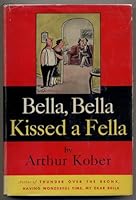 Bella, Bella Kissed a Fella B000NWRH38 Book Cover