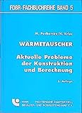  Wärmetauscher. Aktuelle Probleme der Konstruktion und Berechnung.