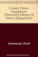 Cranes (Heavy Equipment) 1559161337 Book Cover