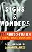 Signs and Wonders: Why Pentecostalism Is the World's Fastest Growing Faith