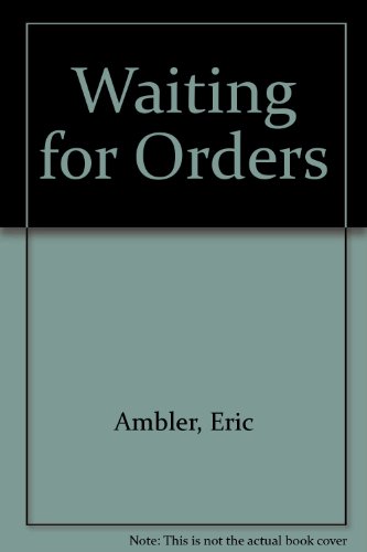 Waiting for Orders 089296457X Book Cover