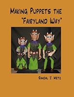 Making Puppets the "Fairyland Way" 0921845375 Book Cover