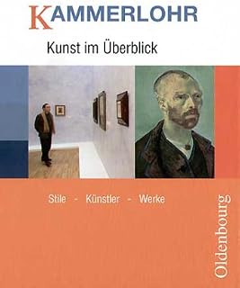 Kammerlohr - Kunst im Überblick: Stile - Künstler - Werke