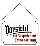  Blechschild mit Kordel 30 x 20 cm Warnschild: Vorsicht bei Gesprächen ! Feind hört mit ! Blechemma