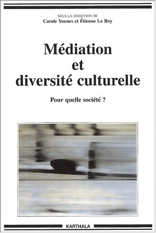Télécharger Médiation et diversité culturelle : Pour quelle société ? Livre eBook France