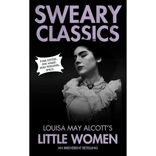 Little Women Audiolibro Por Sweary Classics arte de portada