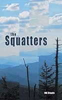 The Squatters 1460274415 Book Cover