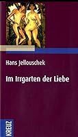 Im Irrgarten der Liebe: Dreiecksbeziehung und andere Paarkonflikte 3783125804 Book Cover