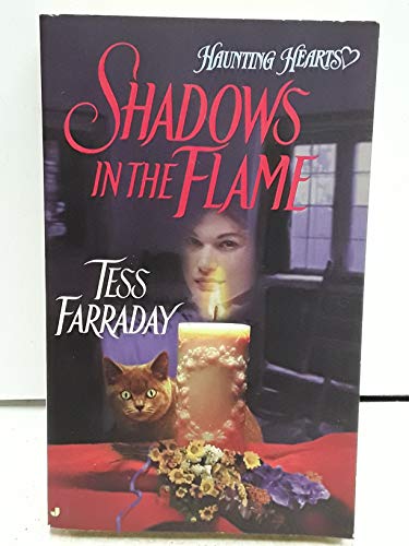 Shadows in the Flame (By: Tess Farraday)