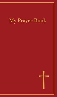My Prayer Book by Concordia Publishing House: 200+ Lutheran Prayers for Every Occasion, Family, Sickness & More