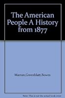 The American People A History from 1877 086609654X Book Cover