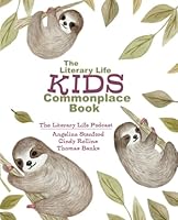 The Literary Life KIDS Commonplace Book: Rainforest Sloth 1944435352 Book Cover