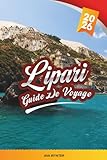  GUIDE DE VOYAGE LIPARI 2026: Explorez le cœur des îles Éoliennes avec ses paysages volcaniques, ses villages balnéaires, sa cuisine locale, ses excursions en bateau et ses conseils de voyage