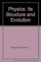 Physics: Its Structure and Evolution B000MWWY3M Book Cover