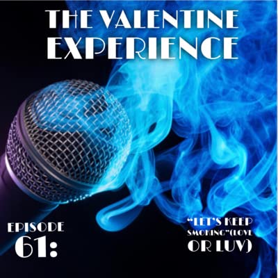 Episode 61: "Let's Keep Smoking"(Love OR Luv) X Viakylaa {KylaTheBlogger}