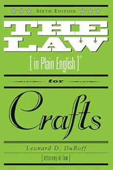 Paperback The Law (in Plain English) for Crafts: Sixth Edition Book