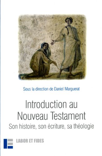  Introduction au Nouveau Testament: Son histoire, son écriture, sa théologie Francais PDF