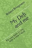 My Defi and me: My way back to life with a new friend
