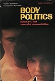 Body Politics: Power, Sex, and Nonverbal Communication (The Patterns of Social Behavior Series)