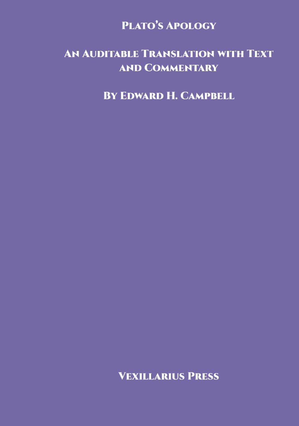Plato's Apology: An Auditable Translation with Text and Commentary