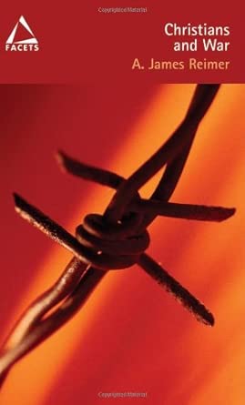 Christians and War: A History of Practices and Teachings First Edition book cover