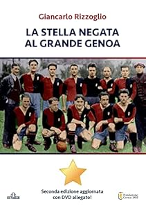 Vedi scheda su Amazon La stella negata al grande Genoa. Con DVD-ROM