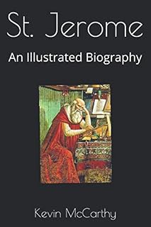 St. Jerome: An Illustrated Biography