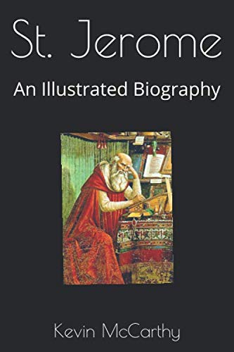 St. Jerome: An Illustrated Biography