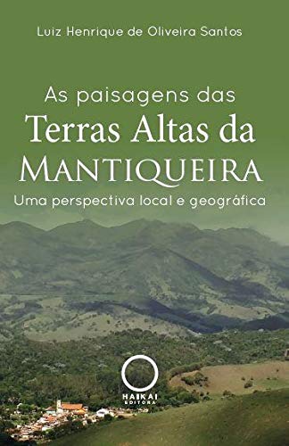 As paisagens das Terras Altas da Mantiqueira: Uma perspectiva local e geográfica