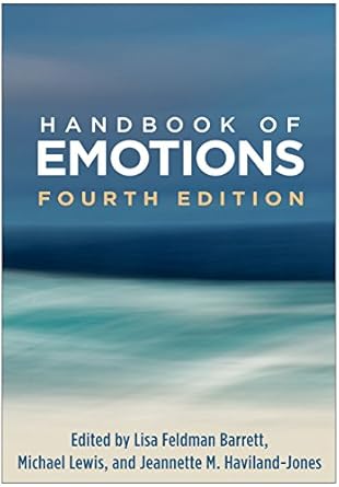 Essential Insights Revealed: A Comprehensive Review of the Handbook of Emotions Essential Insights Revealed: A Comprehensive Review of the Handbook of Emotions