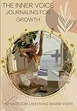The Inner Voice Journaling for Growth || Finging your self: Discovering your inner voice