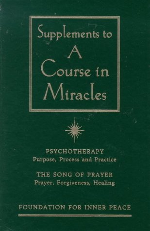 Supplements to A Course in Miracles