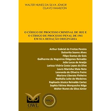 Capa do livro O Código de Processo Criminal de 1832 e o Código de Processo Penal de 1941 em sua redação originária