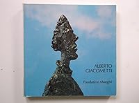 Alberto Giacometti: [exposition], Fondation Maeght, 8 juillet-30 septembre 1978 2855870496 Book Cover