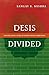 Desis Divided