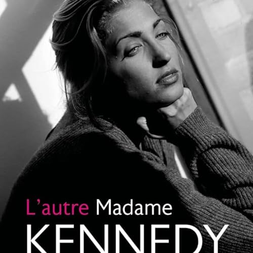 L'AUTRE MADAME KENNEDY, DE CAMILLE PERRIER