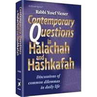 Contemporary Questions in Halachah and Hashkafah: Discussions of Common Dilemmas in Daily Life 1422611388 Book Cover