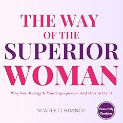 The Way of the Superior Woman Audiolibro Por Scarlett Brandt arte de portada