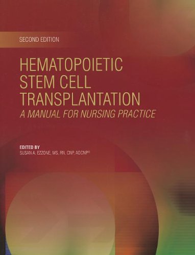 Hematopoietic Stem Cell Transplantation: Manual for Nursing Practice 2nd Edition