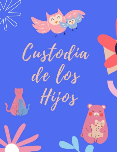 CUSTODIA DE LOS HIJOS. CUADERNO DE REGISTRO: Lleve un seguimiento pormenorizado de todos los detalles: régimen de visitas, gastos de manutención, principales contactos...