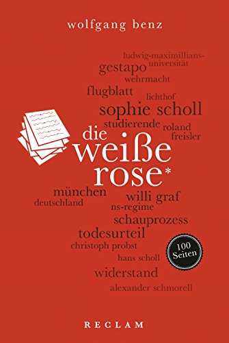 Die Weiße Rose. 100 Seiten: Reclam 100 Seiten (German Edition)