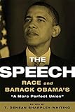 The Speech: Race and Barack Obama's 