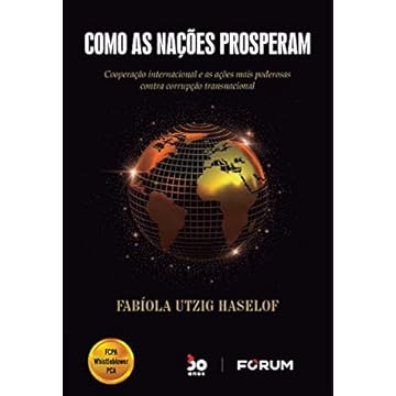 Capa do livro Como as Nações Prosperam: Cooperação internacional e as ações mais poderosas contra corrupção transnacional
